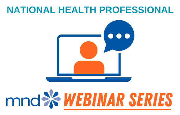 National MND Health Professional Webinar Series